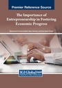 Cover: The Importance of Entrepreneurship in Fostering Economic Progress - Business Science Reference