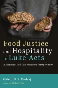 Abbildung von: Food Justice and Hospitality in Luke-Acts - Wipf and Stock Publishers