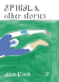 Cover: Spiral and Other Stories - New York Review Books
