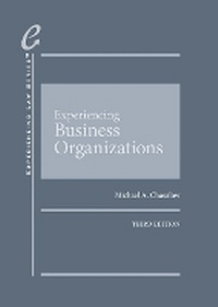 Abbildung von: Experiencing Business Organizations - West Academic Press