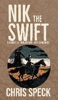 Cover: Nik the Swift - Flat City Press