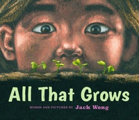 Enlarge image Cover: All That Grows - Groundwood Books Ltd ,Canada