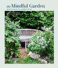 Cover: The Mindful Garden - Ryland, Peters & Small Ltd