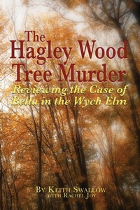 Abbildung von: The Hagley Wood Tree Murder - The Choir Press