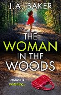 Bild vergrößern Bild: The Woman In The Woods - Boldwood Books Ltd