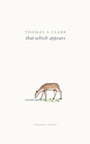 Cover: that which appears - Carcanet Poetry
