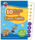 Cover: 10 Minutes a Day Times Tables for Ages 5-7 (with over 100 stickers) - Coordination Group Publications Ltd (CGP)