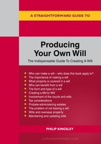Abbildung von: A Straightforward Guide to Producing Your Own Will - Straightforward Publishing