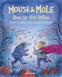 Enlarge image Cover: Mouse and Mole: Boo to the Who - Graffeg Limited