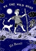 Cover: We The Wild Ones - The Pearbox Press, UK