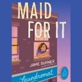 Cover: Maid for It - SIMON & SCHUSTER AUDIO