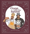 Cover: Snoop Presents Goon with the Spoon - Chronicle Books LLC