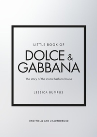 Abbildung von: Little Book of Dolce & Gabbana - Welbeck