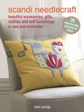 Cover: Scandi Needlecraft: 35 step-by-step projects to make - CICO Books