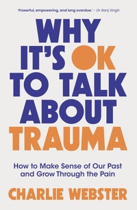 Enlarge image Cover: Why It's OK to Talk About Trauma - Welbeck