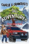 Cover: Charlie & Grangrad's Tall Adventures - Bumblebee Books
