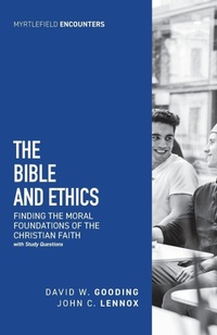 Enlarge image Cover: The Bible and Ethics - Myrtlefield House