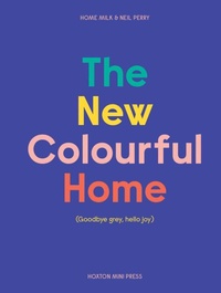 Abbildung von: The New Colourful Home - Hoxton Mini Press