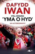 Cover: Still Singing 'Yma o Hyd': An Autobiography - Y Lolfa