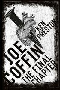 Enlarge image Cover: Joe Coffin, The Final Chapter - My Creative Writing Life