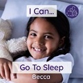 Cover: I Can Go To Sleep 2023 - Becca's Children's Books