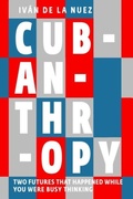 Cover: Cubanthropy - Seven Stories Press UK