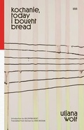 Cover: kochanie, today i bought bread - World Poetry Books