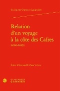 Cover: Relation d'Un Voyage a la Cote Des Cafres (1686-1689) - Classiques Garnier
