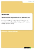 Cover: Die Cannabis-Legalisierung in Deutschland - GRIN Verlag