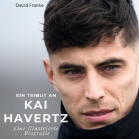 Enlarge image Cover: Ein Tribut an <br> Kai Havertz - 27Amigos