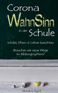 Cover: Corona WahnSinn in der Schule - BoD - Books on Demand