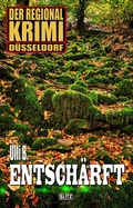 Cover: Der Regional-Krimi 04: Entsch&auml;rft - Blitz Verlag
