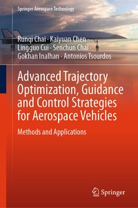 Enlarge image Cover: Advanced Trajectory Optimization, Guidance and Control Strategies for Aerospace Vehicles - Springer