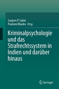Cover: Kriminalpsychologie und das Strafrechtssystem in Indien und dar&uuml;ber hinaus - Springer