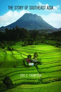 Enlarge image Cover: The Story of Southeast Asia - NUS Press