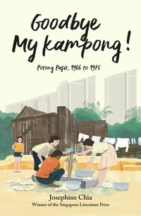Abbildung von: Goodbye My Kampong! - Ethos Books