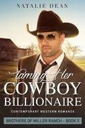Cover: Taming Her Cowboy Billionaire (Brothers of Miller Ranch, #5) - Kenzo Publishing
