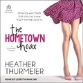 Cover: The Hometown Hoax - Tantor Audio