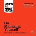 Cover: Hbr's 10 Must Reads on Managing Yourself (with Bonus Article How Will You Measure Your Life? by Clayton M. Christensen) - Ascent Audio
