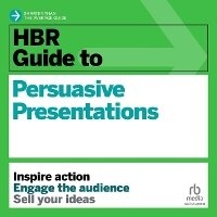 Enlarge image Cover: HBR Guide to Persuasive Presentations - Ascent Audio