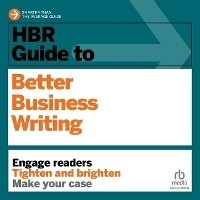 Enlarge image Cover: HBR Guide to Better Business Writing - Ascent Audio