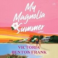 Cover: My Magnolia Summer - HarperCollins