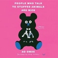 Cover: People Who Talk to Stuffed Animals Are Nice - HarperCollins