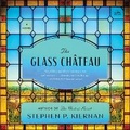 Cover: The Glass Ch?teau - HarperCollins
