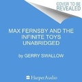 Cover: Max Fernsby and the Infinite Toys - HarperCollins