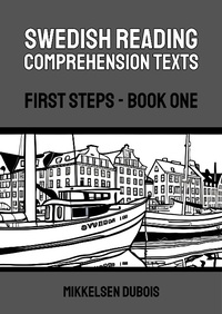 Enlarge image Cover: Swedish Reading Comprehension Texts: First Steps - Book One - Mikkelsen Dubois
