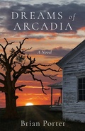 Cover: Dreams of Arcadia - Legacy Book Press