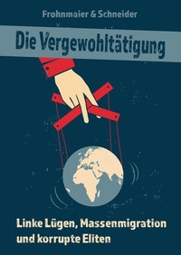 Abbildung von: Die Vergewohltätigung - tredition