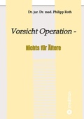 Cover: Vorsicht Operation - tredition