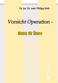 Cover: Vorsicht Operation - tredition